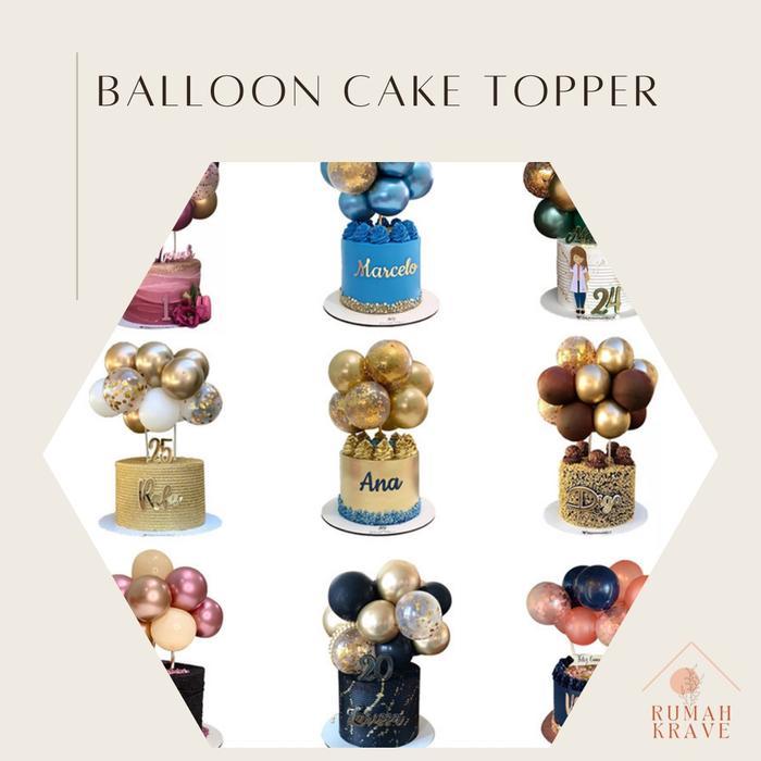 BALLOON BALON CAKE TOPPER