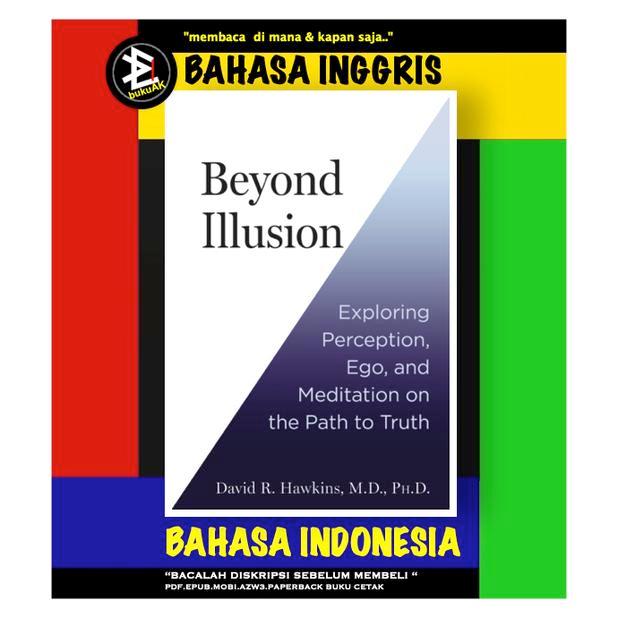 Beyond Illusion - David R. Hawkins