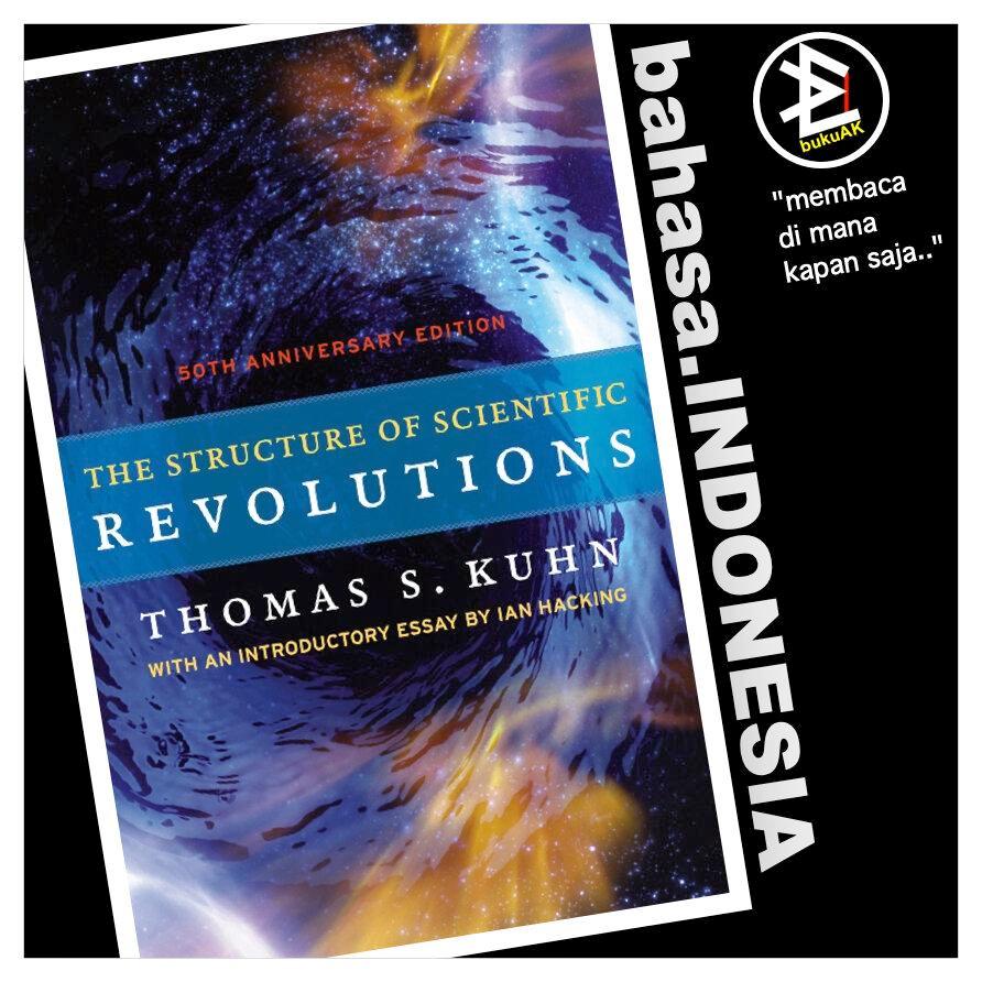 The Structure of Scientific Revolutions - Thomas S. Kuhn