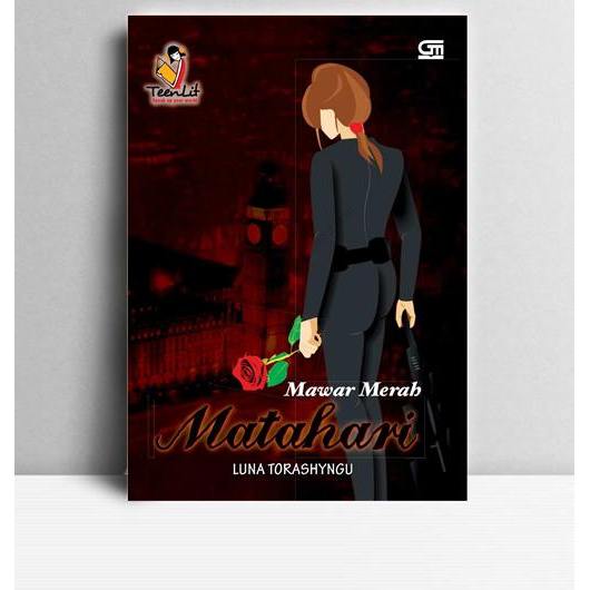 Mawar Merah Matahari. Luna Torashyngu. 2011. Jakarta. Gramedia.