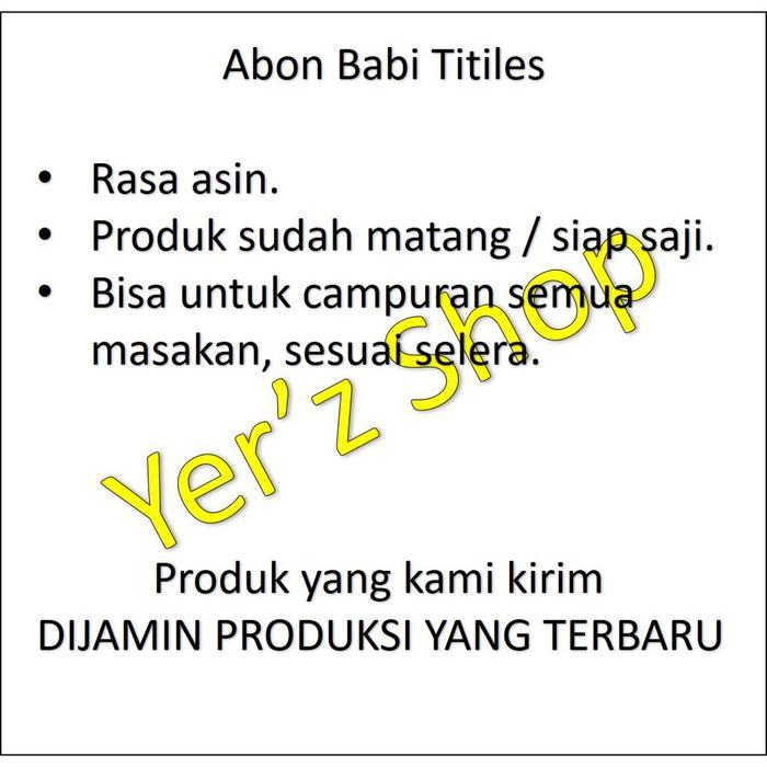 ABON BABI TITILES 250GR ORIGINAL TITILES BALI Ready