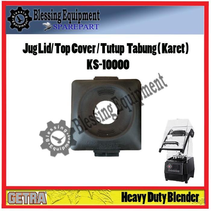 KS-10000 Sparepart Jug Lid/ Top Cover Blender Getra