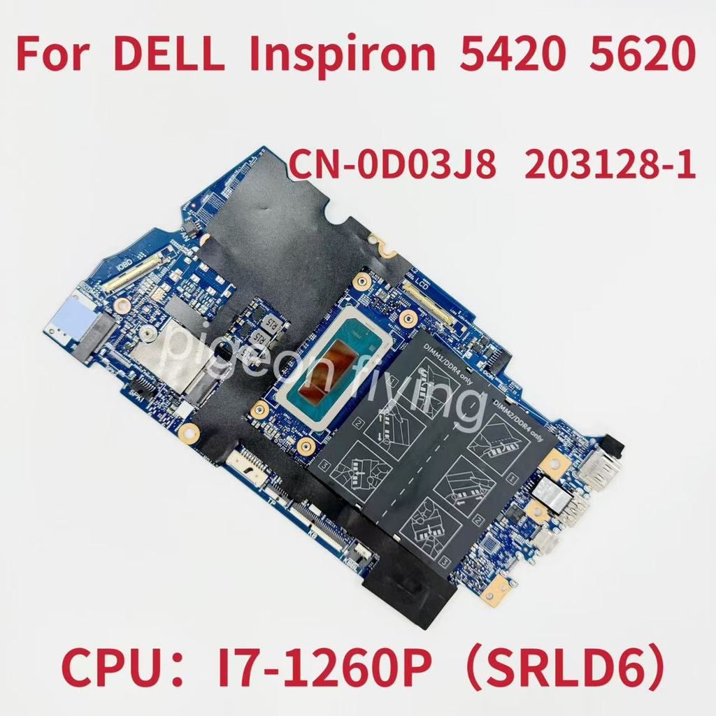 203128-1 Mainboard For DELL Inspiron 5420 5620 Laptop Motherboard CPU:I7-1260P SRLD6 UMA DDR4