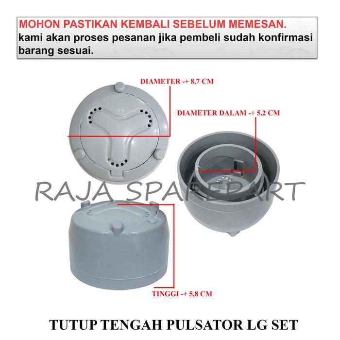 TPLS COVER TENGAH PULSATOR MESIN CUCI / TUTUP TENGAH / TUTUP TENGAH PULSATOR LG SET