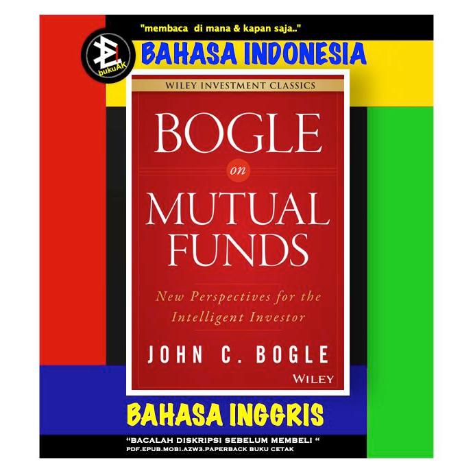 Bogle on Mutual Funds - John C. Bogle