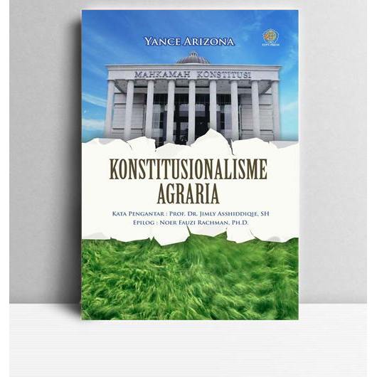 Konstitusionalisme Agraria.Yance Arizona.STPN Press.Yogyakarta.2014.