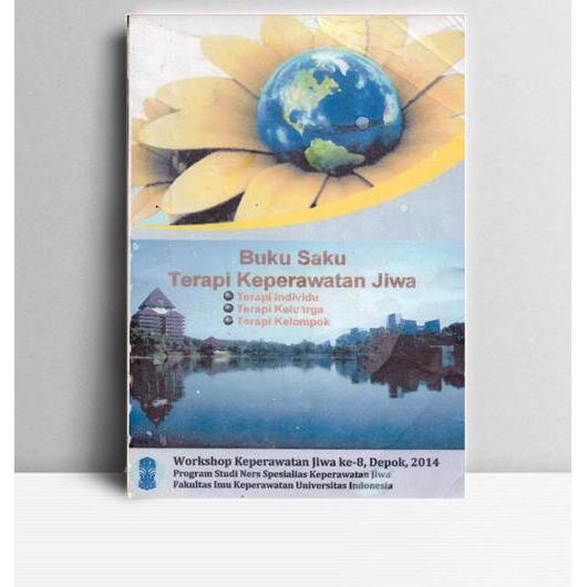 Buku Saku Terapi Spesialis Keperawatan Jiwa. Budi Anna Keliat, dkk. UI. Jakarta. 2014.