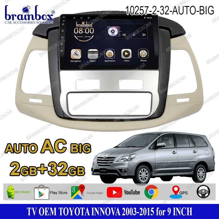 Brainbox TV Mobil OEM Toyota Innova 2003-2015 Android Headunit Tape - Auto Big 2+32GB