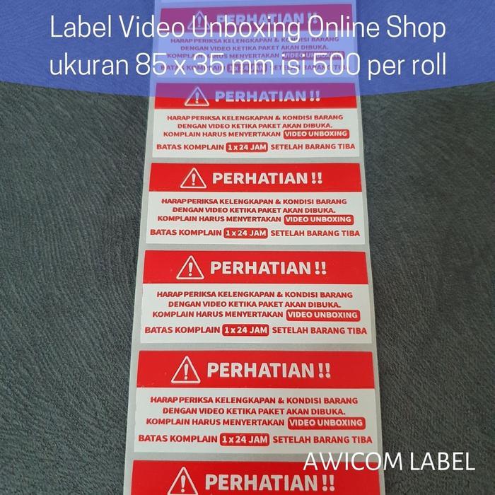 Label Sticker Video Unboxing Stiker Perhatian Pengiriman Online Shop 85 x 35 mm isi 500 pcs Roll