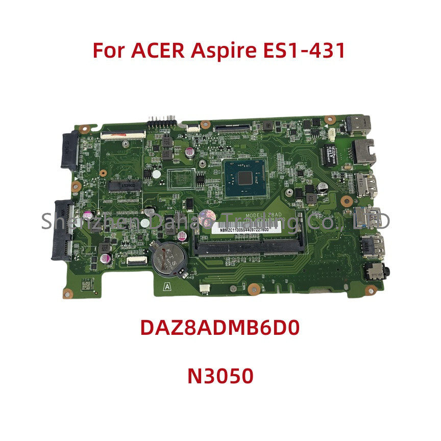 Z8AD DAZ8ADMB6D0 For ACER Aspire ES1-431 Laptop Motherboard With SR29H N3050 CPU UMA DDR3 NBMZC11005