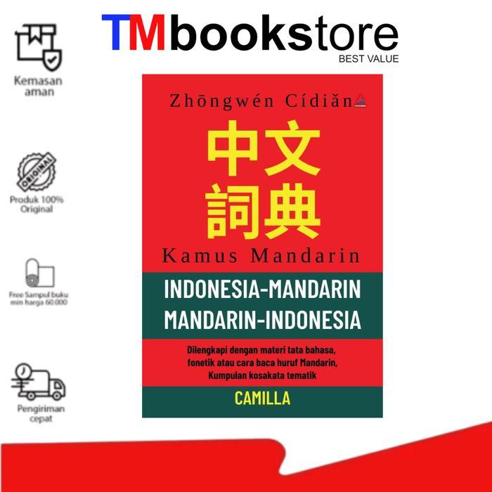 KAMUS MANDARIN : INDONESIA-MANDARIN, MANDARIN-INDONESIA