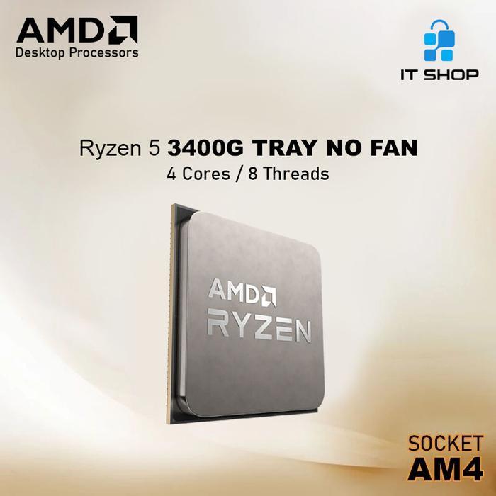 PROCESSOR AMD AM4 RYZEN 5 3400G TRAY NO FAN