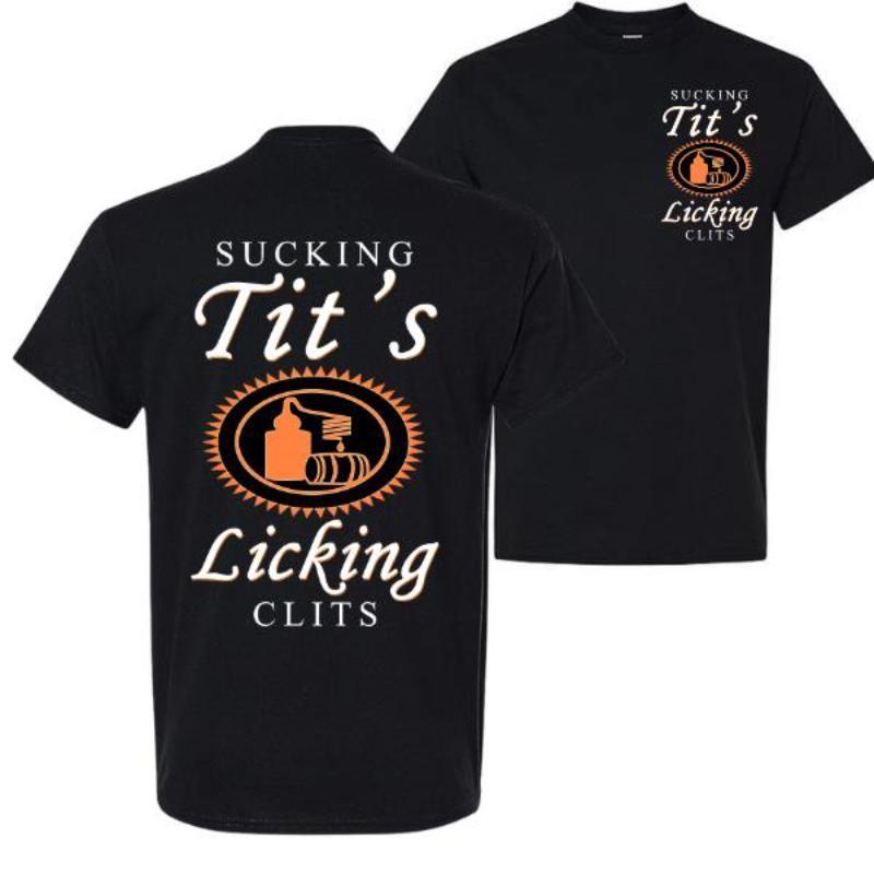 Sucking T and Licking C Funny Tito Drinking Humor Party T-Shirt, Tito Logo Party Vibes Design Graphi