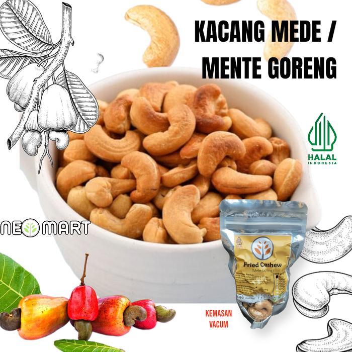 Kacang Mete / Mede Mente Matang Goreng