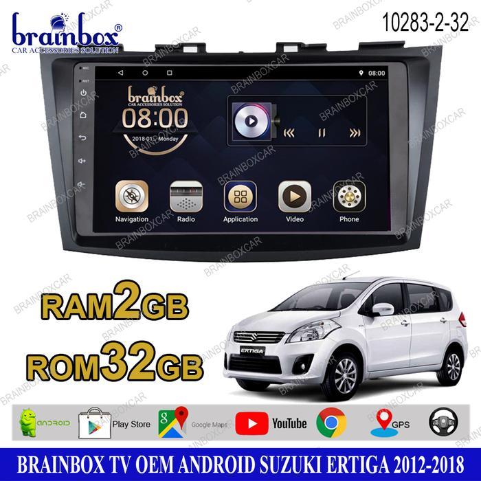 Brainbox TV Mobil OEM Suzuki Ertiga 2012-2018 Android Headunit Tape - 2GB + 32GB