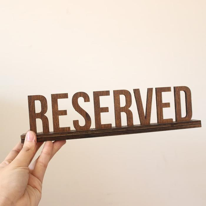 Sign Kayu Reserved / Table Sign Reserved Kayu