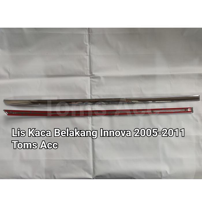 Lis Kaca Belakang Innova 2005 2011 Chrome List Krom Bagasi