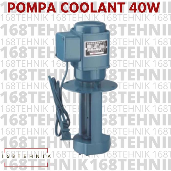 POMPA COOLANT 40W 1 PH / COOLANT PUMP / POMPA OLI MINYAK / POMPA CULEN