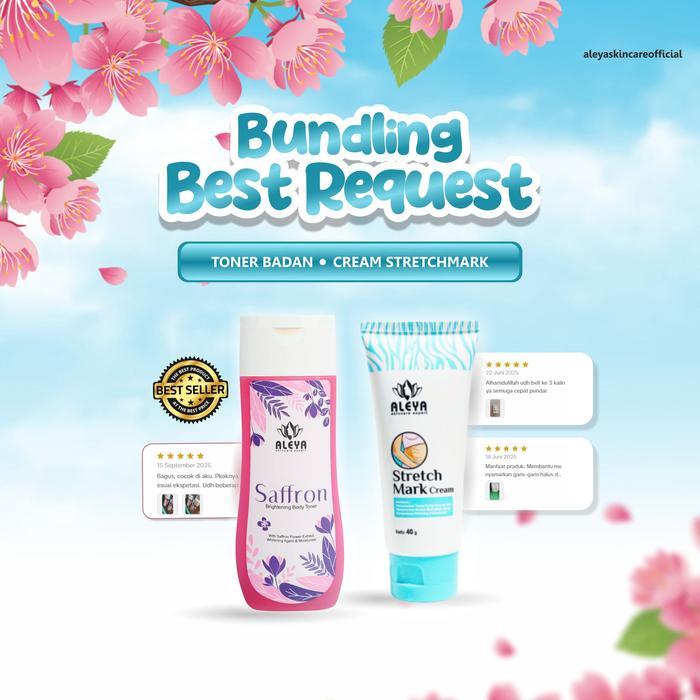 Aleya Skincare Bundling Best Request Toner Badan Saffron Plus Aleya Stretchmark Cream Halal Bpom