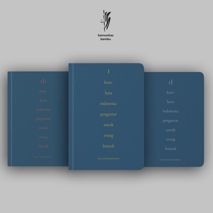 KOTA-KOTA INDONESIA: Pengantar untuk Orang Banyak (Volume 1,2,3)