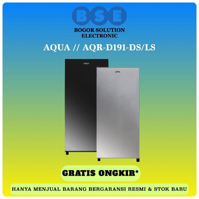 Kulkas 1 Pintu Aqua AQR-D191 160L Kulkas AQUA AQRD191 AQR-D191LS/DS
