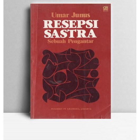 Resepsi Sastra Sebuah Pengantar. Umar Junus, Gramedia. Jakarta. 1985.