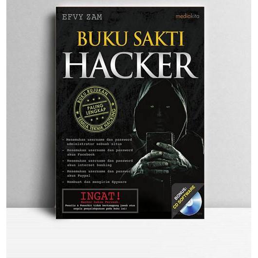 Buku Sakti Hacker. Efvy Zam. Mediakita. Jakarta. 2011.
