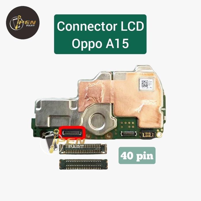Konektor Lcd Oppo A15 Original Connector Socket FPC