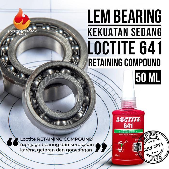 Stok Baru LEM BEARING LOCTITE 641 MEDIUM STRENGTH 50ml