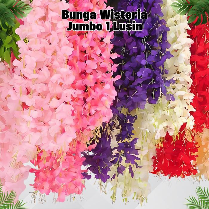 Bunga Wisteria Jumbo 12 pcs 1 Lusin Harga Grosir Tanama Bunga plastik Buatan Hias Dekorasi Bunga