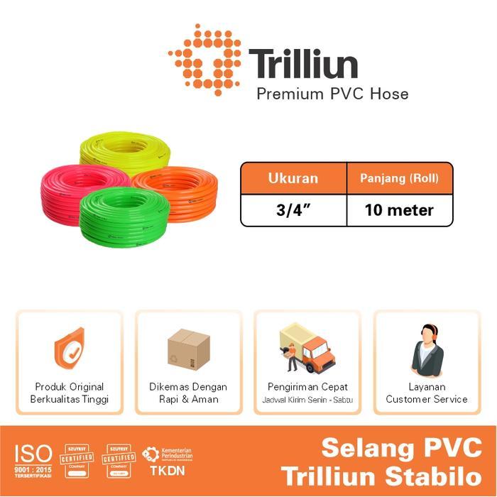 Selang Air Pvc Trilliun Stabilo 3/4" Inch - 10 Meter