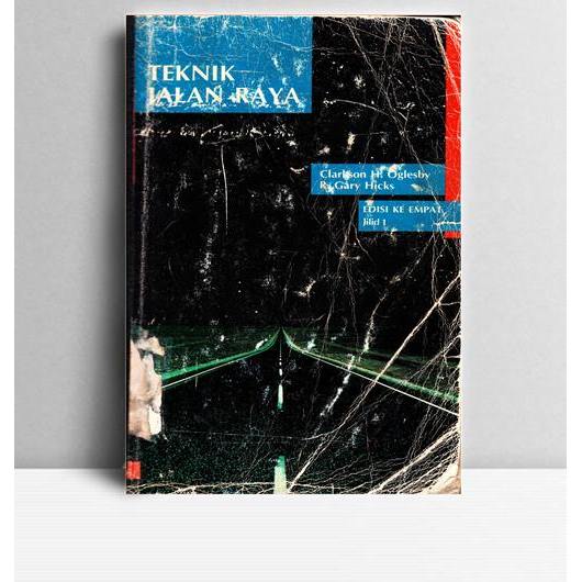 Teknik Jalan Raya. Clarkson H Oglesby dan R Gary Hicks. Erlangga. Jakarta. 1990.