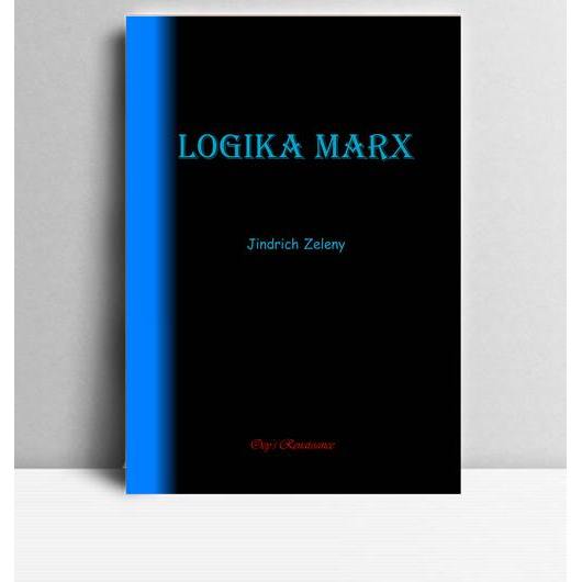 Logika Marx.Jindrich Zeleny.Oey's Renaissance.TT.2007.