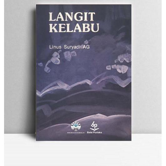 Langit Kelabu. Linus Suryadi AG. Balai Pustaka. Jakarta. 1992.