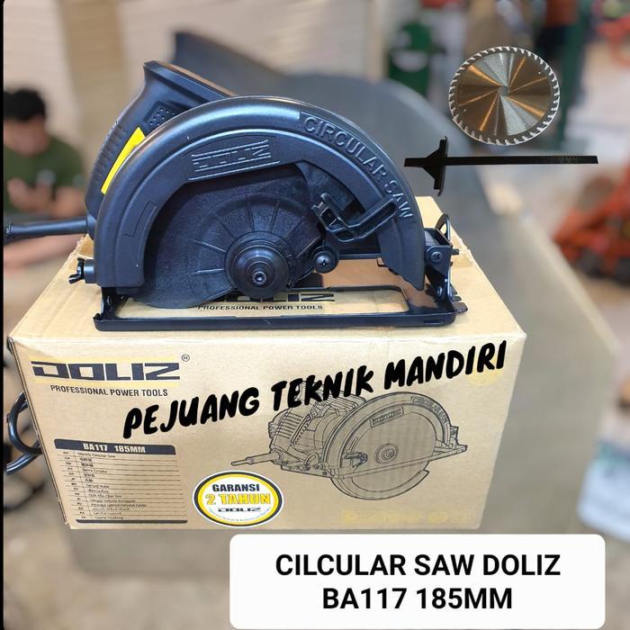 MESIN CILCULAR SAW 7 INCH DOLIZ BA117 / MESIN POTONG KAYU DOLIZ BA 117