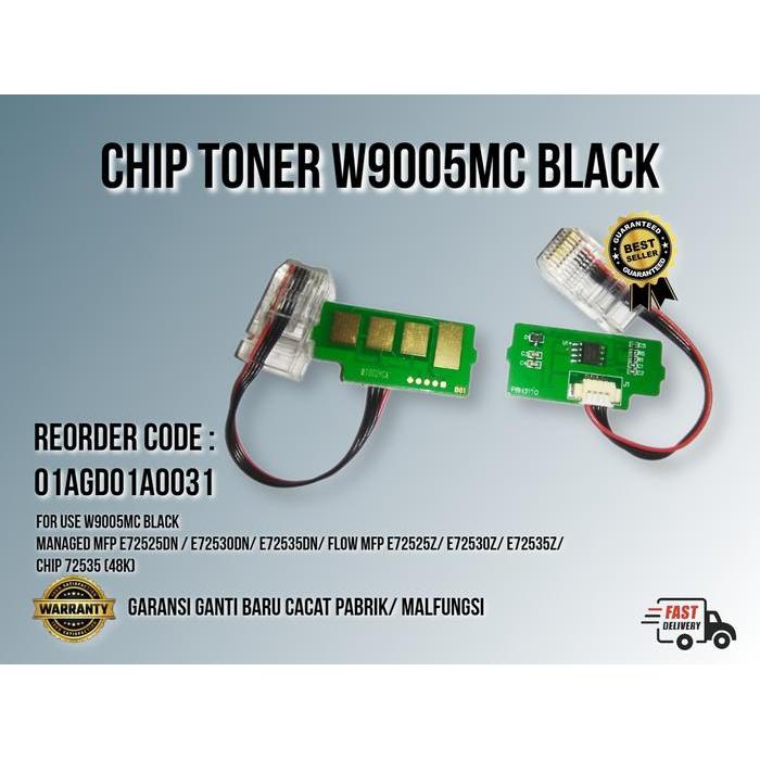 CHIP TONER W9005MC E72525 E72530 E72535 MFP E72525dn E72530dn E72535dn Flow CARTRIDGE E72525z