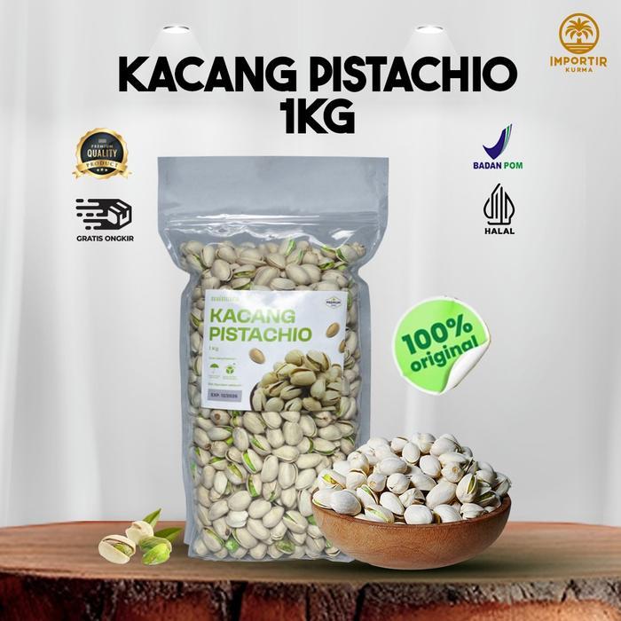 KACANG PISTACHIO 1kg / KACANG FUSTUK / Kacang Pistachio Arab Fustuk