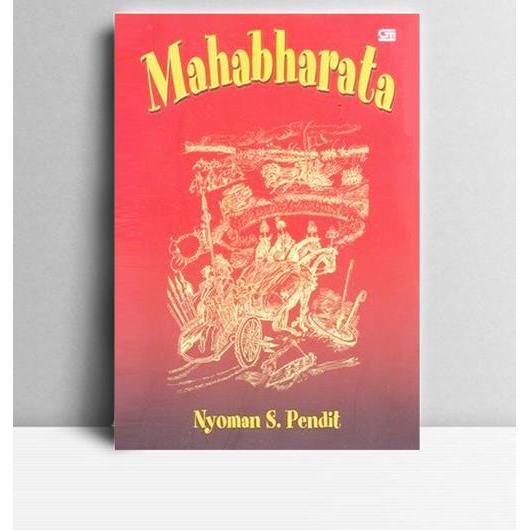 Mahabharata. Nyoman S. Pendit. 2003. Jakarta.