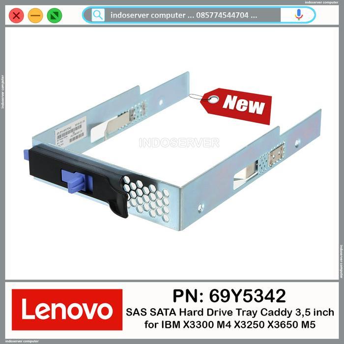 Terlaris 3.5 inch HDD Tray Caddy untuk IBM X3300 M4 X3250 X3650 M5 PN - 69Y5342 SALE