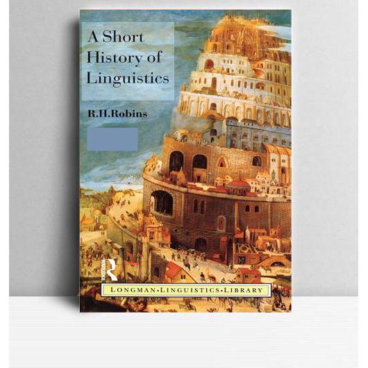 A Short History of Linguistics. RH Robins. 1990. London & New York. Longman.