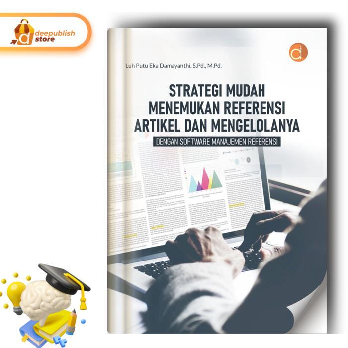 HOT SALE DEEPUBLISH STRATEGI MUDAH MENEMUKAN REFERENSI ARTIKEL DAN MENGELOLANYA DENGAN SOFTWARE
