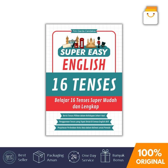 BUKU BAHASA INGGRIS 16 TENSES - SUPER EASY ENGLISH 16 TENSES