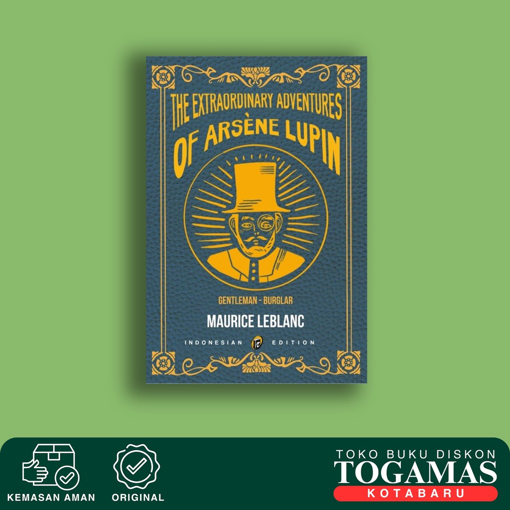 The Extraordinary Adventures Of Arsene Lupin - Maurice Leblanc - Immortal