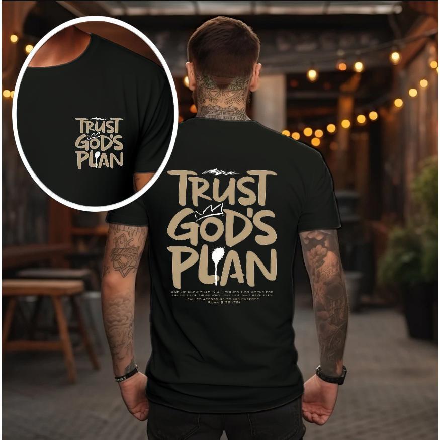 Inspirational Men's T - Shirt with 'Trust God's Plan' Quote on Front and Back