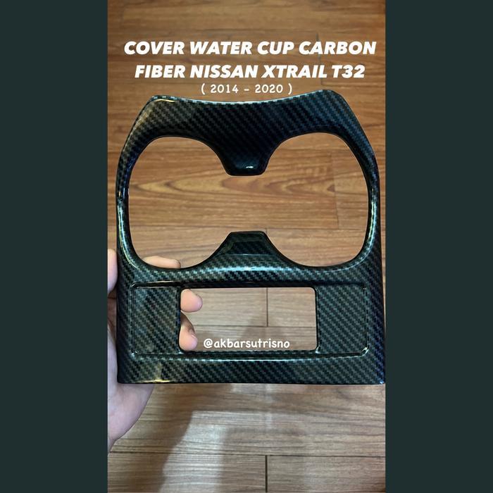WATER CUP CARBON FIBER NISSAN XTRAIL T32 CARBON FIBER X TRAIL