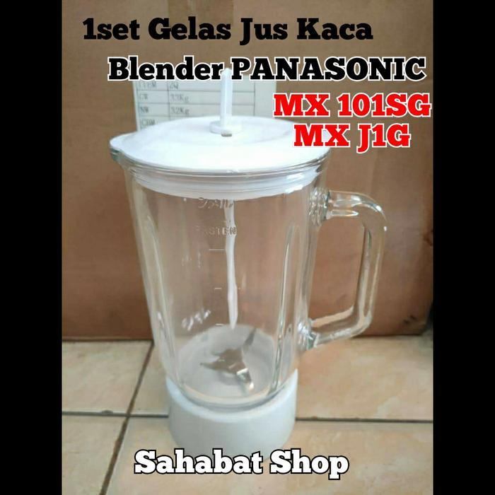 GELAS JUS KACA + PISAU 1SET BLENDER PANASONIC MX 101SG / MX J1G