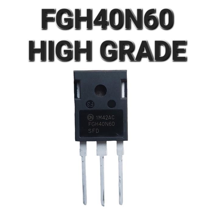Fgh40N60 High Grade Fgh40N60Ufd Fgh40N60Uf Fgh40N60Sfd Igbt 40N60