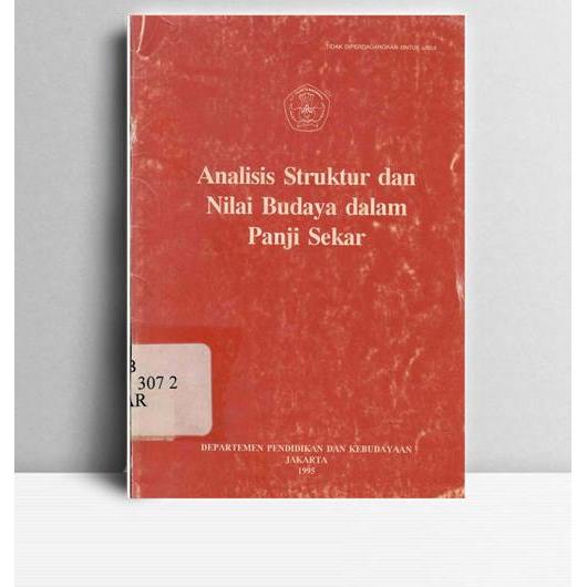 Analisis Struktur Dan Nilai Budaya Dalam Panji Sekar. Mardiyanto. DP&K. Jakarta. 1995.