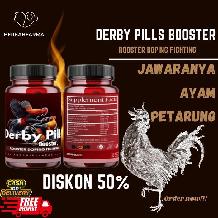 DERBY PILLS BOOSTER DOPING AYAM ADUAN - 30 Kapsul Import Thailand 100% Original Obat ayam aduan,