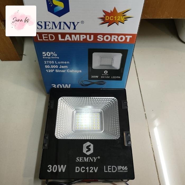 LAMPU TEMBAK LED DC 12V 30W 50W 100W / LAMPU SOROT LED SEMNY DC 12 VOLT